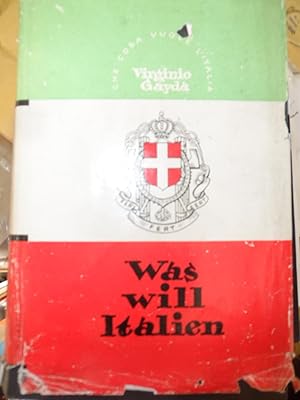 Was will Italien ? ( Che cosa voule I'Italia ) mit einem Titelfoto des Autors in sw.