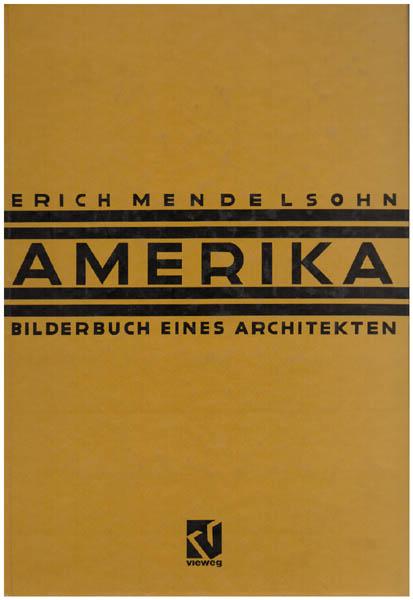 Amerika. Bilderbuch eines Architekten