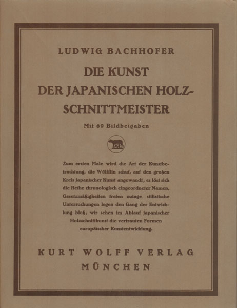 Die Kunst der japanischen Holzschnittmeister. Mit 69 Bildwiedergaben. - Bachhofer, Ludwig