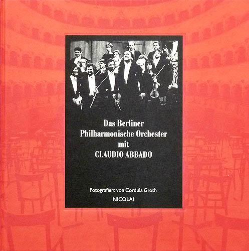Das Berliner Philharmonische Orchester mit Claudio Abbado