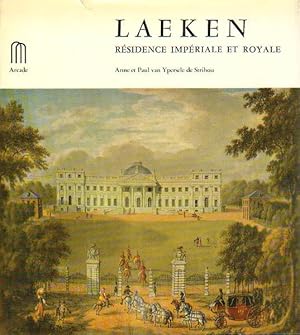 Laeken. Résidence impériale et royale.