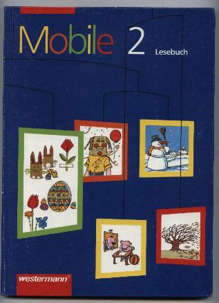 Mobile Lesebuch, Allgemeine Ausgabe, neue Rechtschreibung, 2. Schuljahr