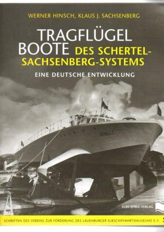 Tragflügelboote des Schertel-Sachsenberg-Systems: Eine deutsche Entwicklung