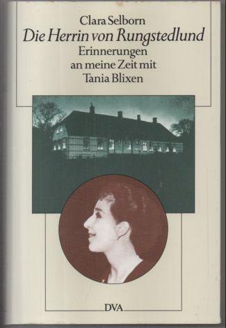 Die Herrin von Rungstedlund. Erinnerungen an meine Zeit mit Tania Blixen. - Selborn, Clara