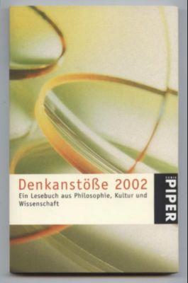 Denkanstöße 2002: Ein Lesebuch aus Philosophie, Kultur und Wissenschaft