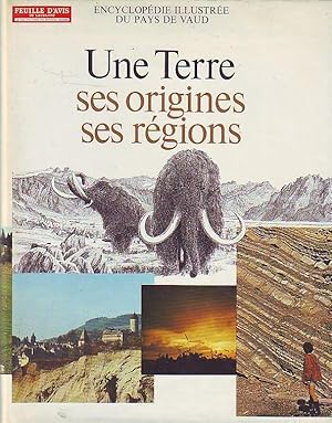 Une Terre, ses origines, ses régions - II -