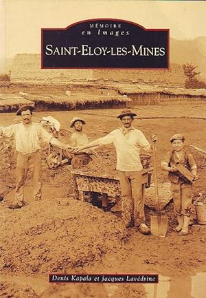 Mémoire en Images - Saint-Eloy-les-Mines -