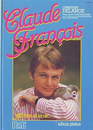 Claude François - Histoire de sa vie. album photos-