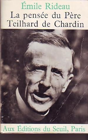 La pensée du Père Teilhard de Chardin