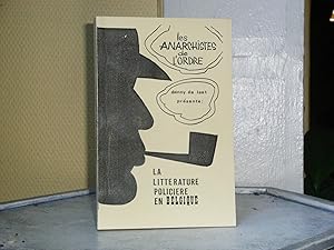 LES ANARCHISTES DE L'ORDRE La litterature policière en Belgique