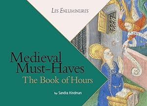 Medieval Must-Haves: The Book of Hours