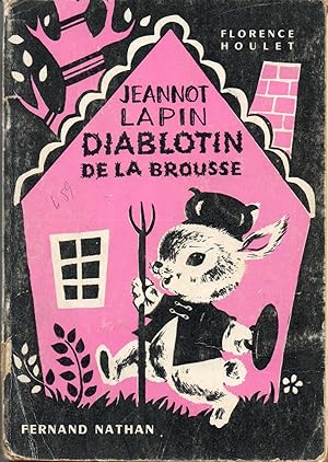 JEANNOT LAPIN, DIABLOTIN DE LA BROUSSE.