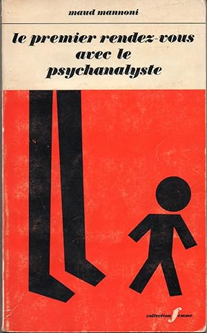 LE PREMIER RENDEZ-VOUS AVEC LE PSYCHANALYSTE.