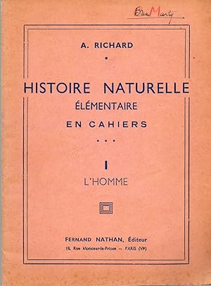 Histoire naturelle élémentaire en cahiers. I : L'homme.