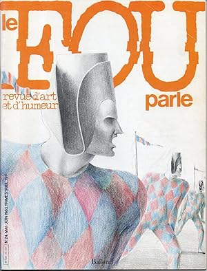 LE FOU PARLE, Revue d'Art et d'Humeur. N°24, mai-juin 1983.