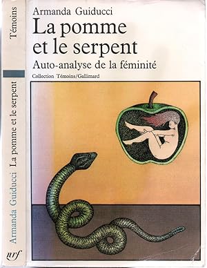 LA POMME ET LE SERPENT. Auto-analyse de la féminité.