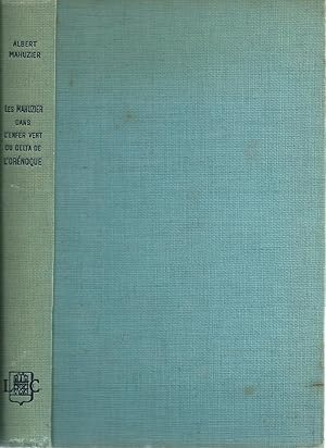 Les Mahuzier dans l'enfer vert du delta de l'Orénoque - Avec envoi de l'auteur.