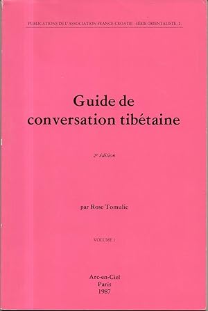 GUIDE DE CONVERSATION TIBÉTAINE - Volume I - 2ème édition.