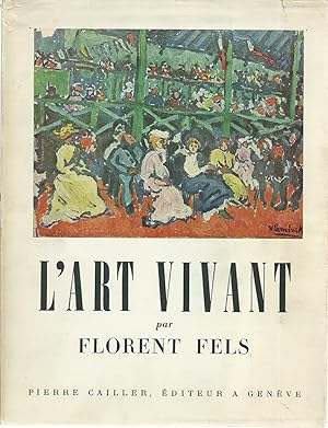 L'Art vivant de 1900 à nos jours (tome I) - L'Art vivant de 1900 à nos jours (tome II) 1914-1950.