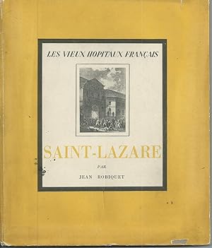 Les Vieux Hôpitaux français : Saint-Lazare.