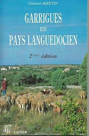 GARRIGUES EN PAYS LANGUEDOCIEN - Préface de M. Maurice Aliger - 2° édition