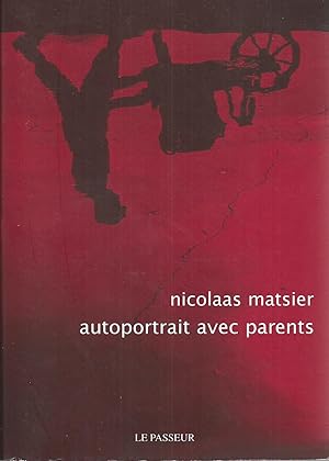 AUTOPORTRAIT AVEC PARENTS - Traduit du néerlandais par Charles Franken