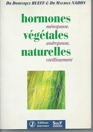 HORMONES VEGETALES NATURELLES - Ménopause, andropause, vieillissement.