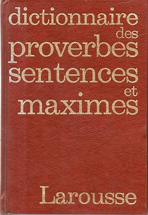 Dictionnaire des proverbes sentences et maximes.