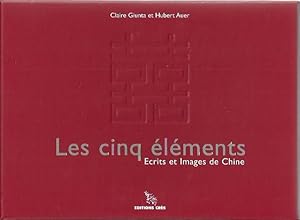 Les cinq éléments - Écrits et Images de Chine.