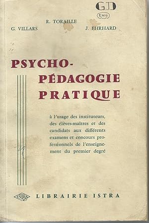 Psycho-pédagogie pratique. À l?usage des élèves-maîtres et des candidats aux différents examens e...