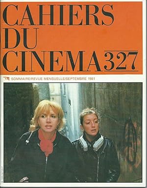 Cahiers du cinéma n° 327, septembre 1981 - Mizoguchi Kenji - Jacques Rivette - Satyajit Ray - Lin...