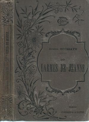 LES LARMES DE JEANNE - Histoire parisienne.