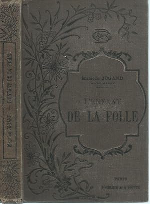 L'enfant de la folle (reliure Engel)