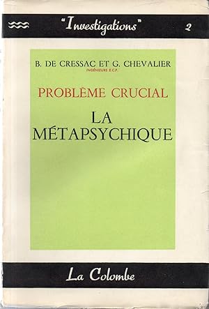 PROBLÈME CRUCIAL : LA MÉTAPSYCHIQUE.