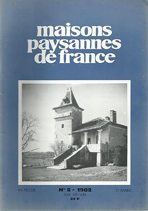 Maisons Paysannes de France - N° 2 - 1982 - 2e trimestre.