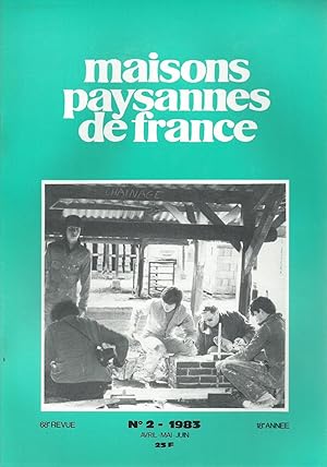 Maisons Paysannes de France - N° 2 - 1983 - 2e trimestre.