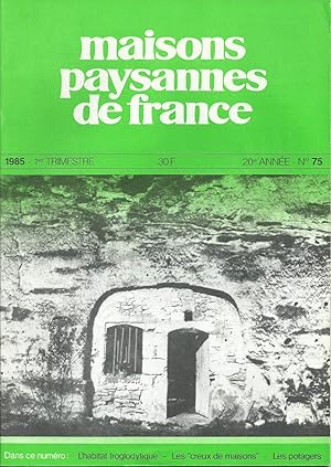 Maisons Paysannes de France - N° 75 - 1985 - 1e trimestre.