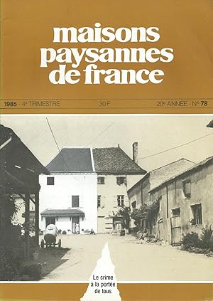 Maisons Paysannes de France - N° 78 - 1985 - 4e trimestre.