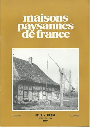 Maisons Paysannes de France - N° 2 - 1984 - 2e trimestre.