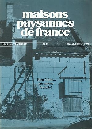 Maisons Paysannes de France - N° 74 - 1984 - 4e trimestre.