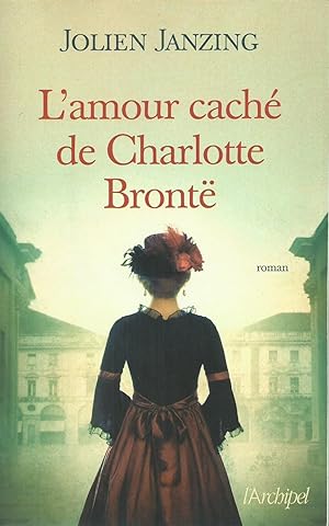 L'amour caché de Charlotte Brontë