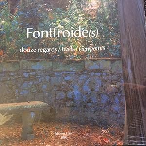 Fontfroide(s) : Douze regards/twelve viewpoints