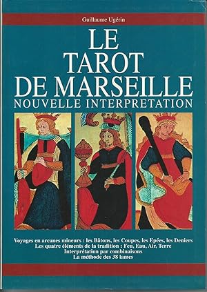Le Tarot de Marseille - nouvelle interprétation.