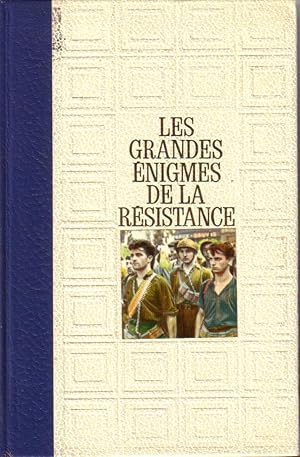 Bernard Michal 3 T Les amis de l/'histoire Les grandes énigmes de la résistance