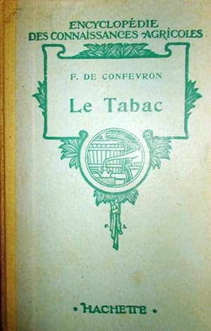 Le tabac. Vers 1940.