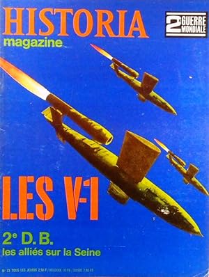 Historia magazine. Seconde guerre mondiale. Numéro 73. Les V1. 10 avril 1969.