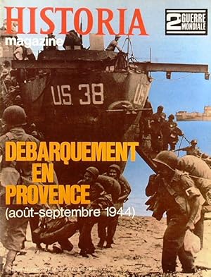 Historia magazine. Seconde guerre mondiale. Numéro 74. Débarquement en Provence. 17 avril 1969.