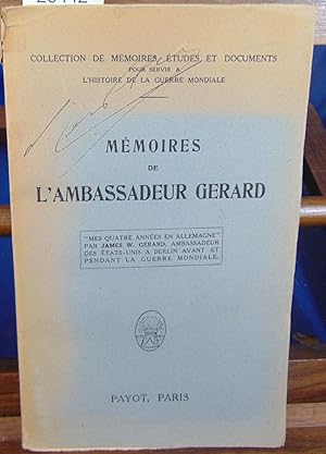 Mémoires de l'ambassadeur Gerard, mes quatre années en allemagne