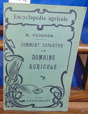 Comment exploiter un domaine agricole