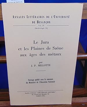 Le Jura et les plaines de Saône aux ages des métaux